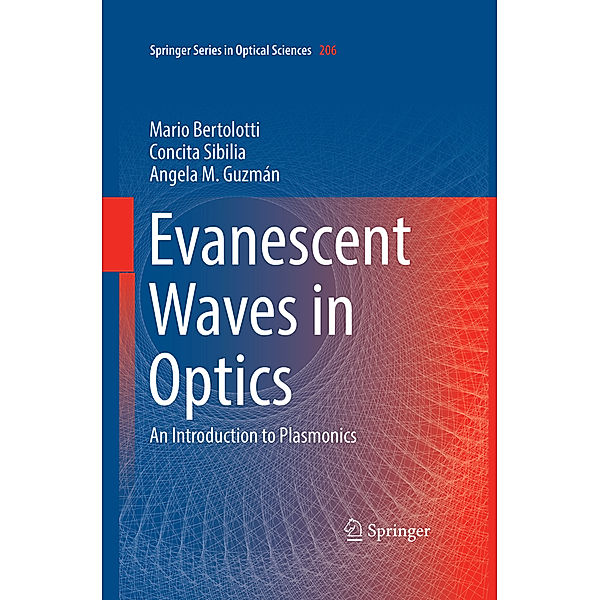 Evanescent Waves in Optics, Mario Bertolotti, Concita Sibilia, Angela M. Guzman