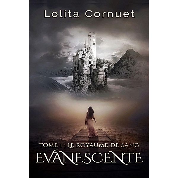 Evanescente - Tome 1, Lolita Cornuet