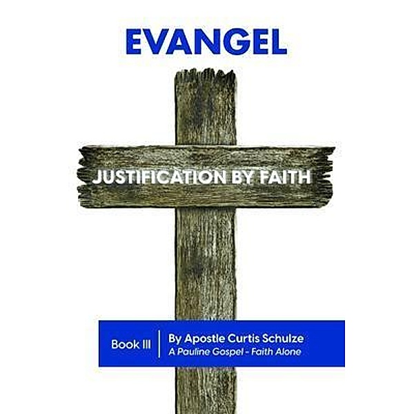 Evangel, Apostle Curtis L. Schulze