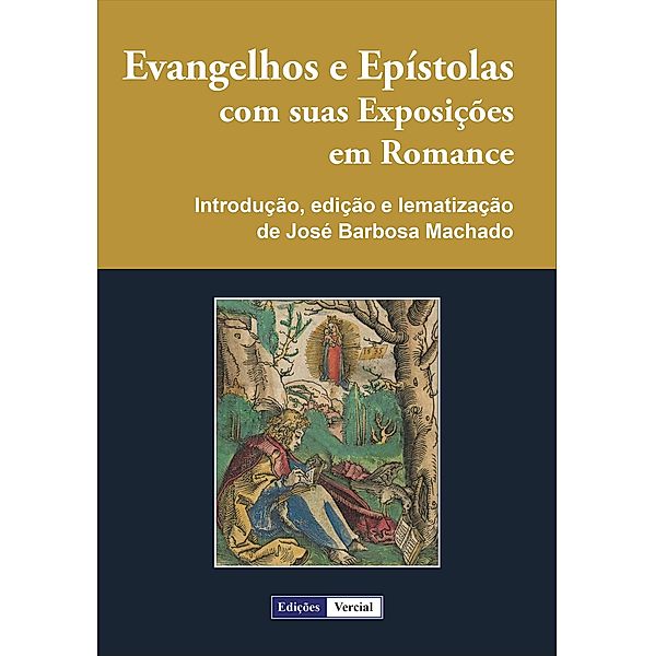 Evangelhos e Epístolas com suas Exposições em Romance, Guilhermus Parisiensis, José Barbosa Machado