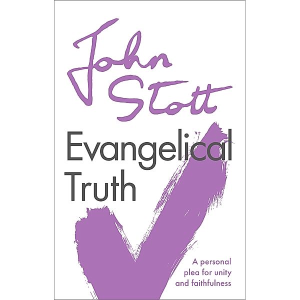 Evangelical Truth, John Stott