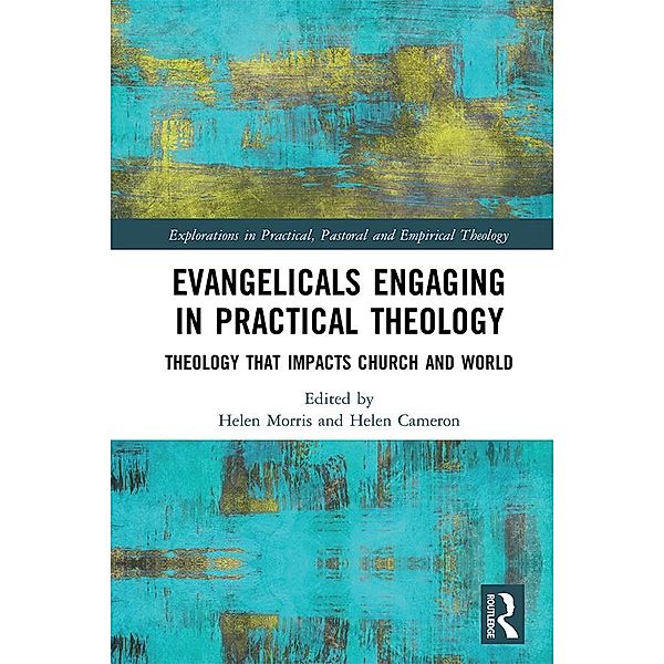 Evangelicals Engaging in Practical Theology