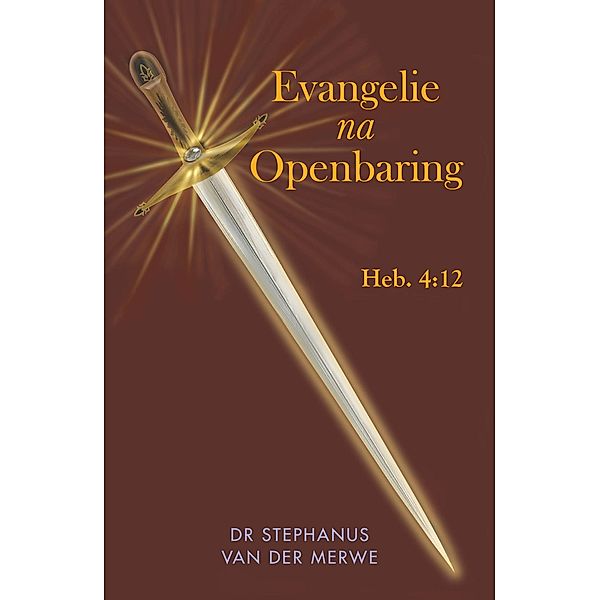 Evangelie na Openbaring, Stephanus van der Merwe van der Merwe