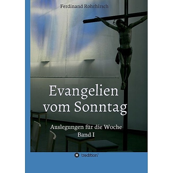 Evangelien vom Sonntag, Ferdinand Rohrhirsch