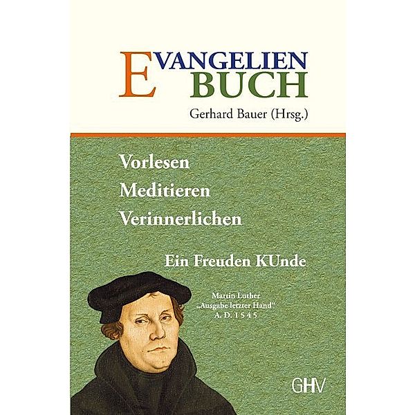 Evangelienbuch, Martin Luther