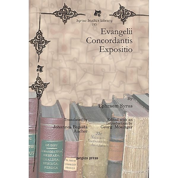 Evangelii Concordantis Expositio, Ephraem Syrus