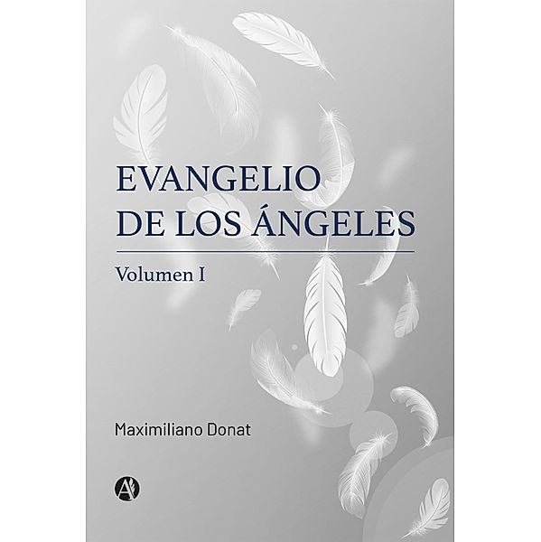 Evangelio de los Ángeles, Maximiliano Donat