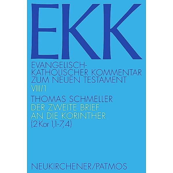 Evangelisch-Katholischer Kommentar zum Neuen Testament (EKK): Bd.8/1 Der zweite Brief an die Korinther, Thomas Schmeller