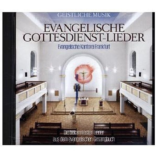 Evangelische Gottesdienst-Lieder, Evangelische Kantorei Frankfurt