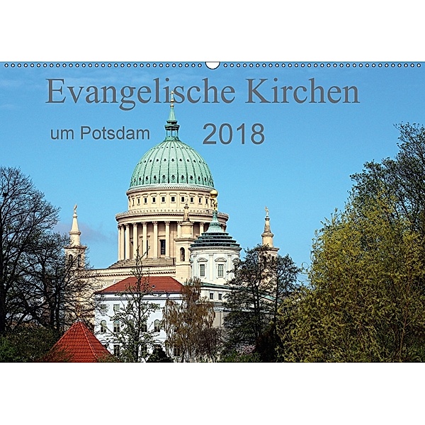 Evangelische Kirchen um Potsdam 2018 (Wandkalender 2018 DIN A2 quer), Bernd Witkowski