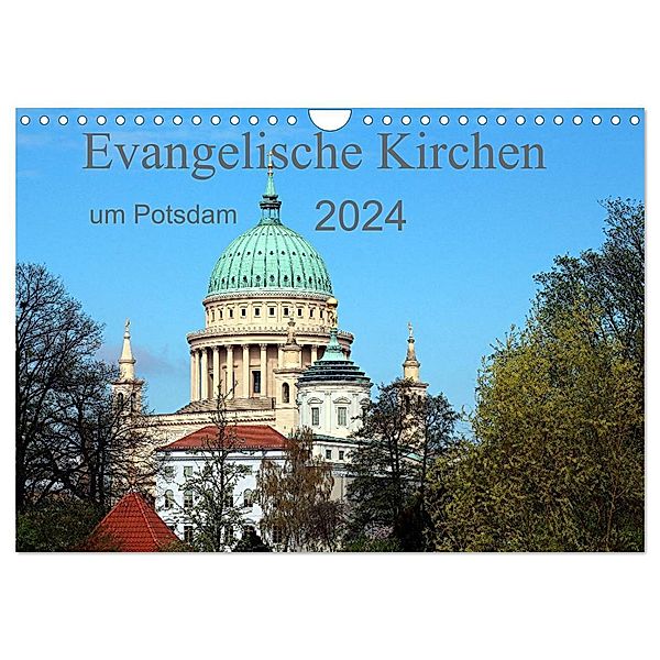 Evangelische Kirchen um Potsdam 2024 (Wandkalender 2024 DIN A4 quer), CALVENDO Monatskalender, Bernd Witkowski