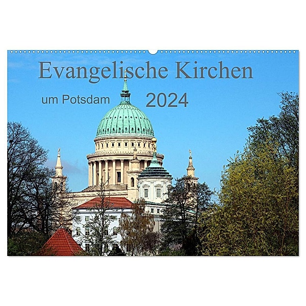 Evangelische Kirchen um Potsdam 2024 (Wandkalender 2024 DIN A2 quer), CALVENDO Monatskalender, Bernd Witkowski