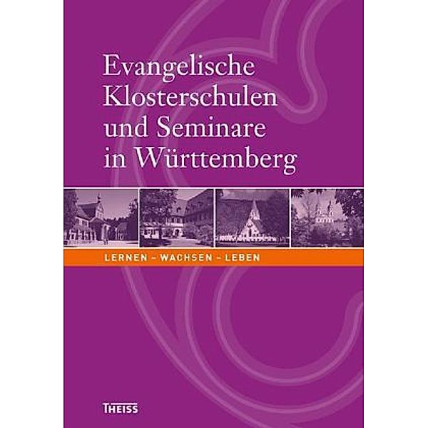 Evangelische Klosterschulen und Seminare in Württemberg