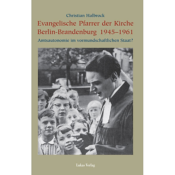 Evangelische Pfarrer der Kirche Berlin-Brandenburg 1945-1961, Christian Halbrock