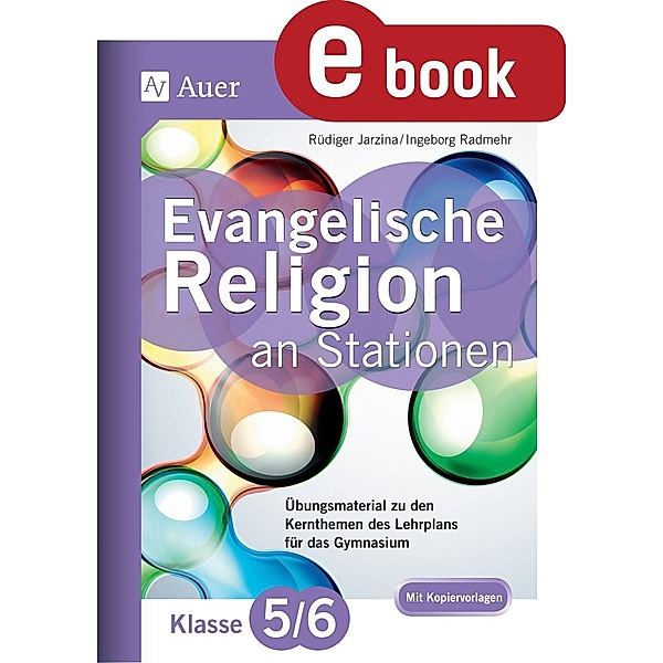 Evangelische Religion an Stationen 5_6 Gymnasium / Stationentraining Sekundarstufe Religion, Rüdiger Jarzina, Ingeborg Radmehr