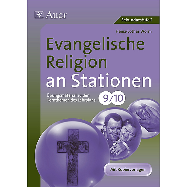 Evangelische Religion an Stationen 9/10, Heinz-Lothar Worm