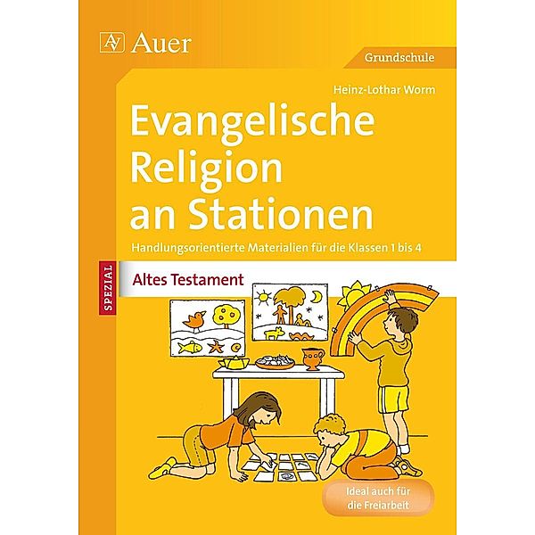 Evangelische Religion an Stationen SPEZIAL - Altes Testament, Heinz-Lothar Worm