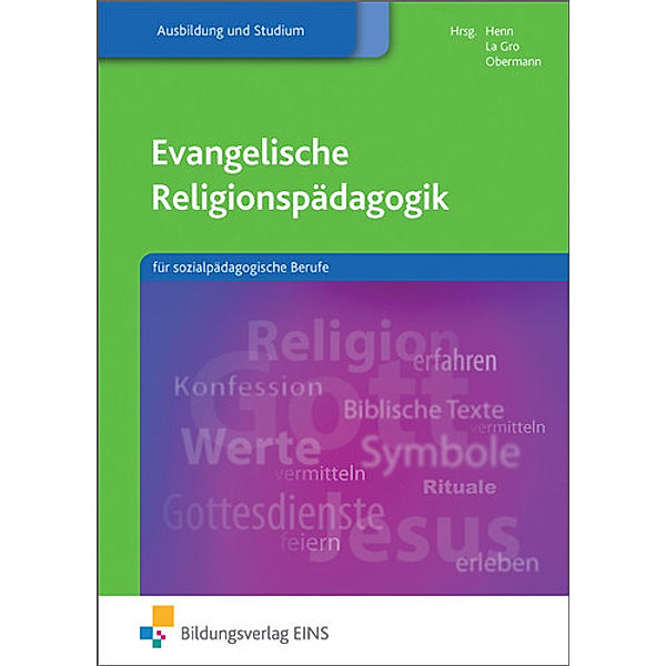 Evangelische Religionspädagogik, Anne Becker, Susanne Betz, Petra Cost, K. Peter Henn, Hans Hilt, Andrea Klopfer, Johan La Gro, Andreas Obermann, Rainer Schmidt, Anke Walter, Ulrich Walter