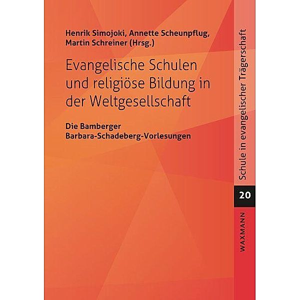 Evangelische Schulen und religiöse Bildung in der Weltgesellschaft