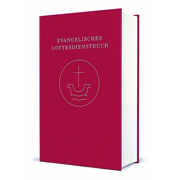 Evangelisches Gottesdienstbuch