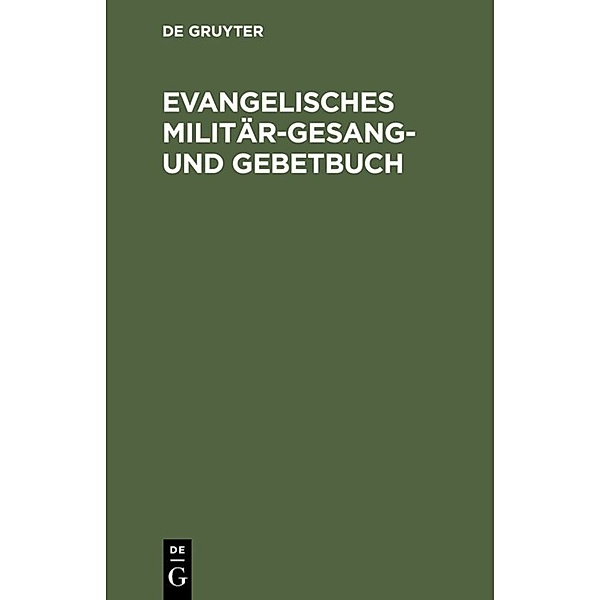 Evangelisches Militär-Gesang- und Gebetbuch