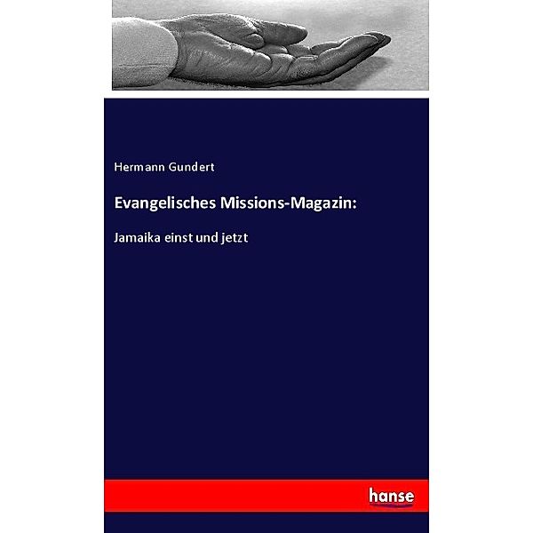 Evangelisches Missions-Magazin:, Hermann Gundert