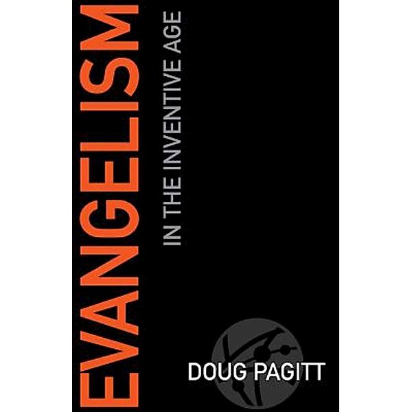 Evangelism in the Inventive Age, Doug Pagitt