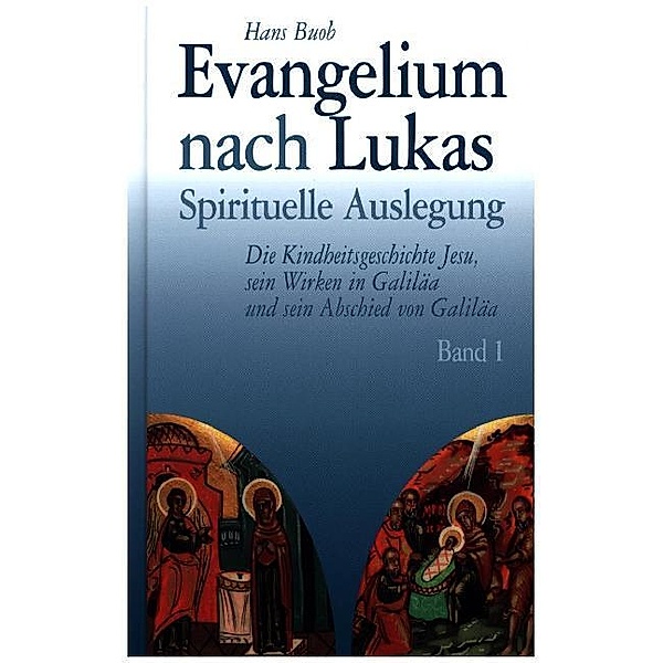 Evangelium nach Lukas Band 1, 2 Teile, Hans Buob