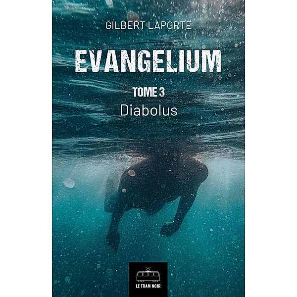 Evangelium - Tome 3 / Evangelium Bd.3, Gilbert Laporte
