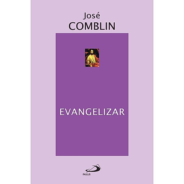 Evangelizar / Espiritualidade bíblica, José Comblin