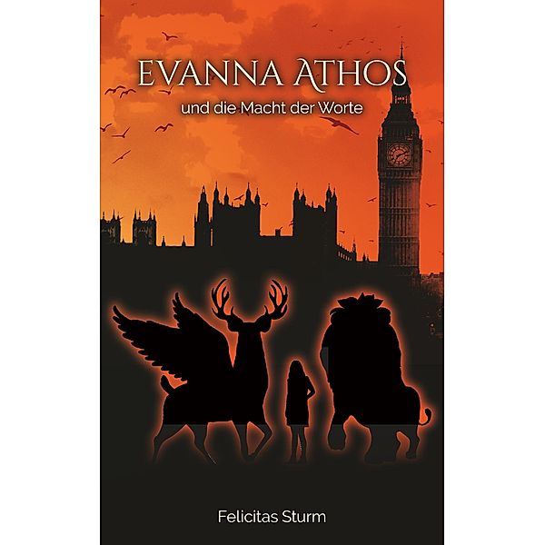 Evanna Athos und die Macht der Worte, Felicitas Sturm