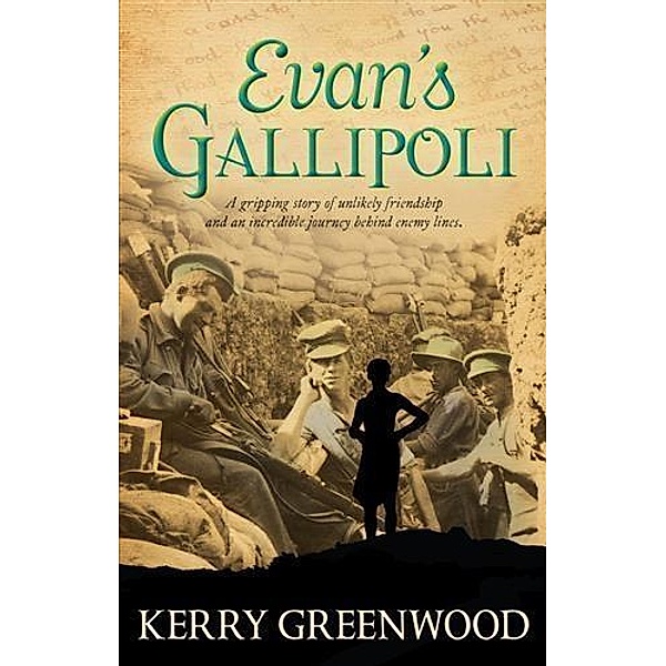 Evan's Gallipoli, Kerry Greenwood