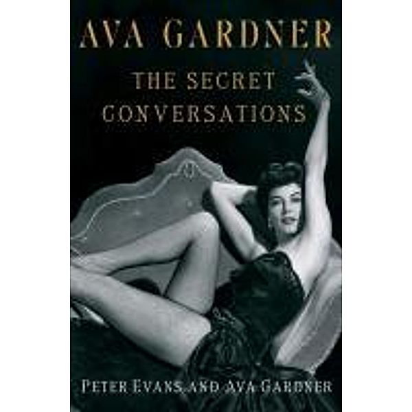 Evans, P: Ava Gardner, Peter Evans
