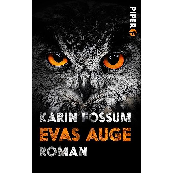 Evas Auge, Karin Fossum