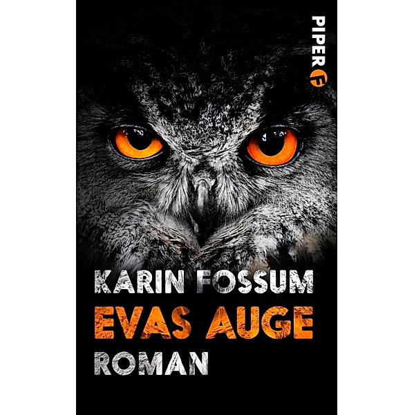Evas Auge / Kommissar Sejer Bd.1, Karin Fossum