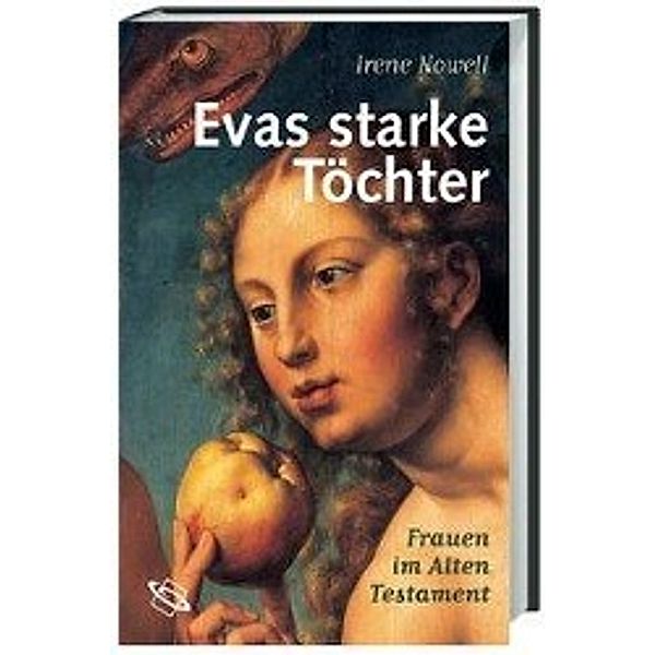 Evas starke Töchter, Irene Nowell