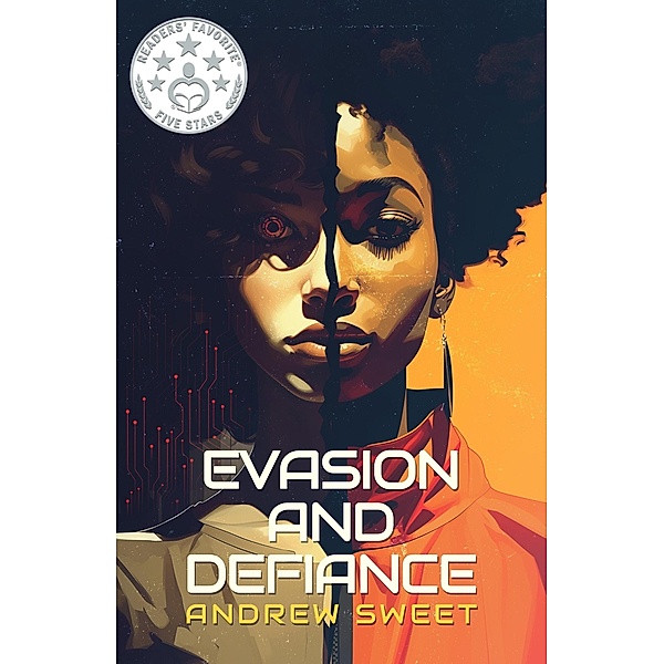 Evasion and Defiance (Virtual Wars, #1) / Virtual Wars, Andrew Sweet