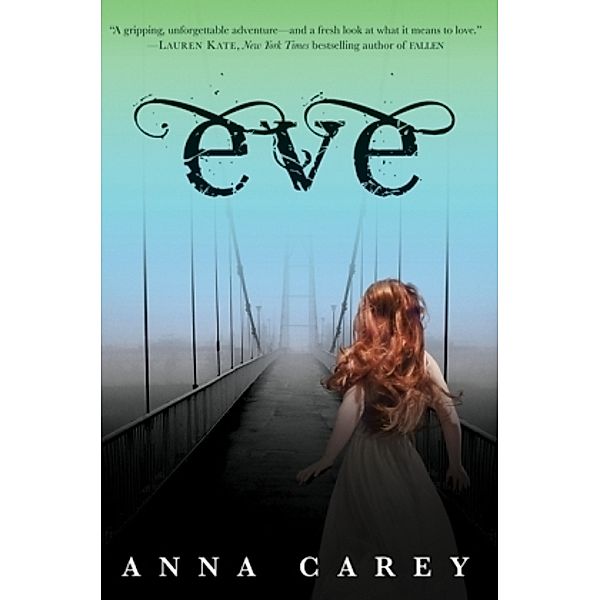 Eve, Anna Carey