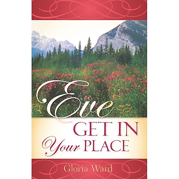 Eve, Get In Your Place, Ph.D., Gloria Ward
