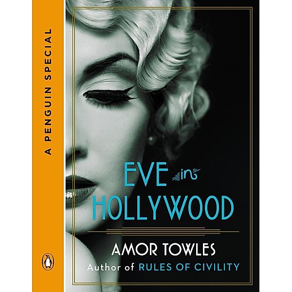 Eve in Hollywood, Amor Towles