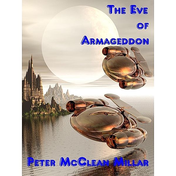 Eve of Armageddon, Peter Millar