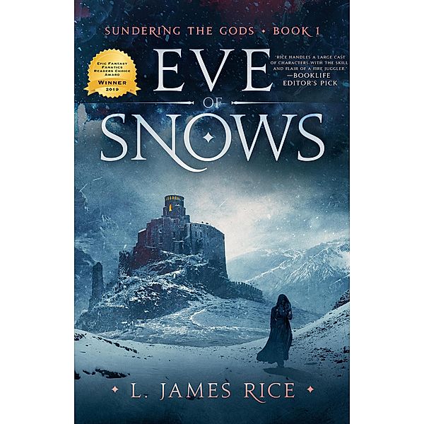 Eve of Snows (Sundering the Gods, #1) / Sundering the Gods, L. James Rice