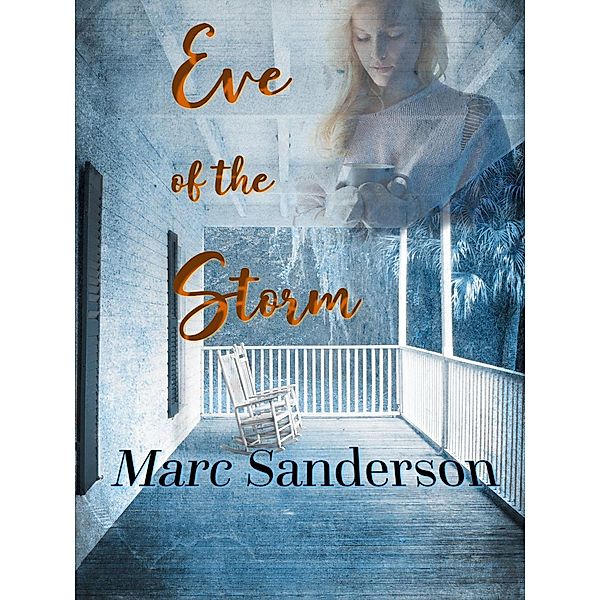 Eve of the Storm, Marc Sanderson