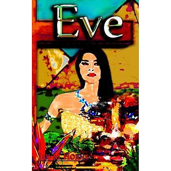 Eve / Pangea Bd.1, Jay Mathis Horne