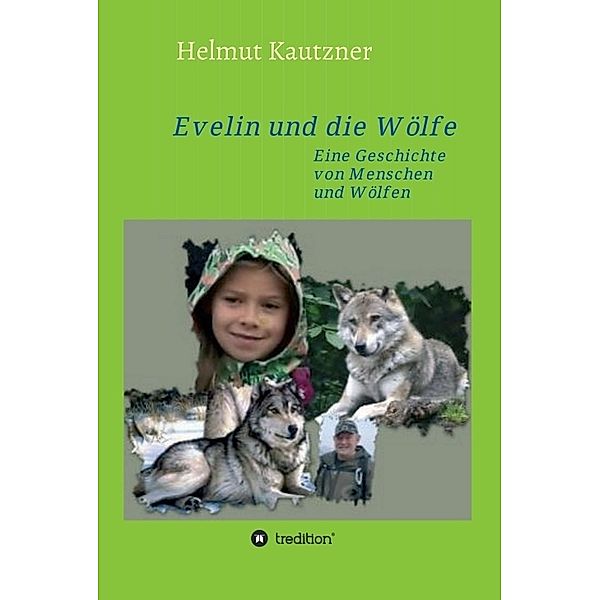 Evelin und die Wölfe, Helmut Kautzner