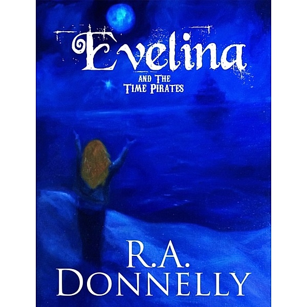 Evelina and the Time Pirates, Rachel Donnelly