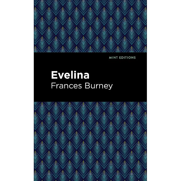 Evelina / Mint Editions (Women Writers), Frances Burney