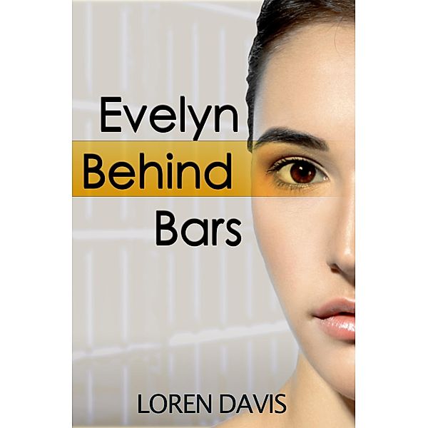 Evelyn Behind Bars, Loren Davis