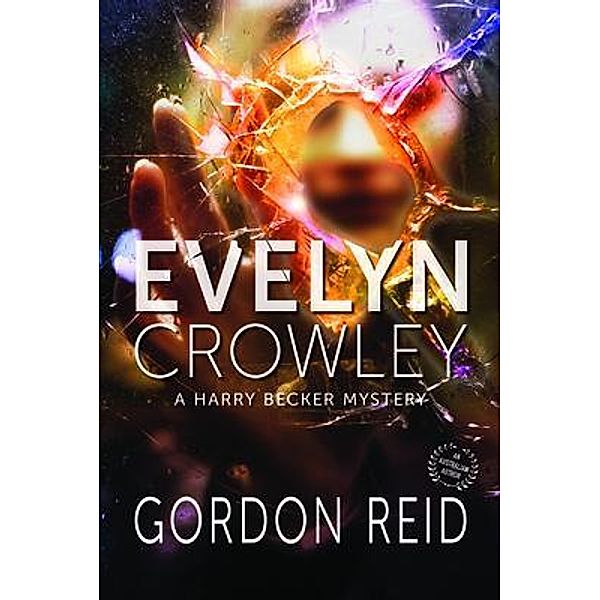 Evelyn Crowley / A Harry Becker Mystery Bd.1, Gordon Reid