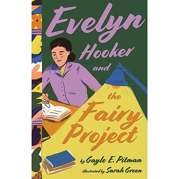 Evelyn Hooker and the Fairy Project / Extraordinary Women in Psychology Series, Gayle E. Pitman